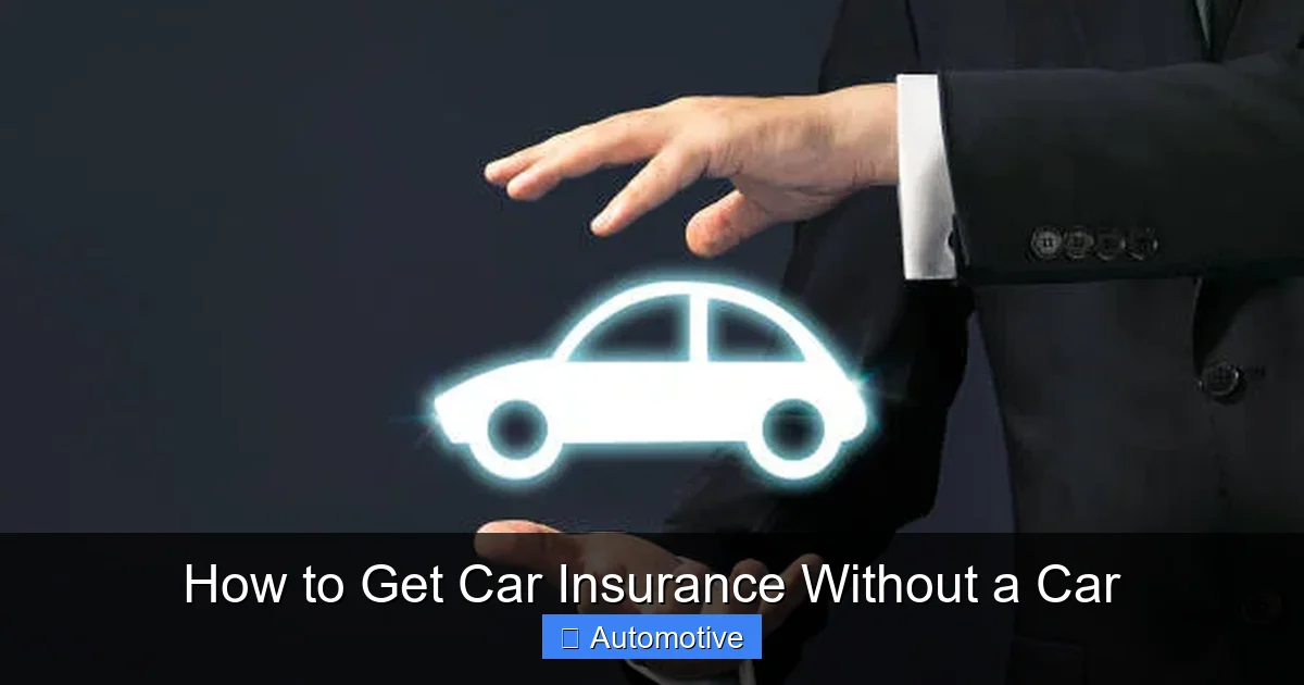 How to Get Car Insurance Without a Car
