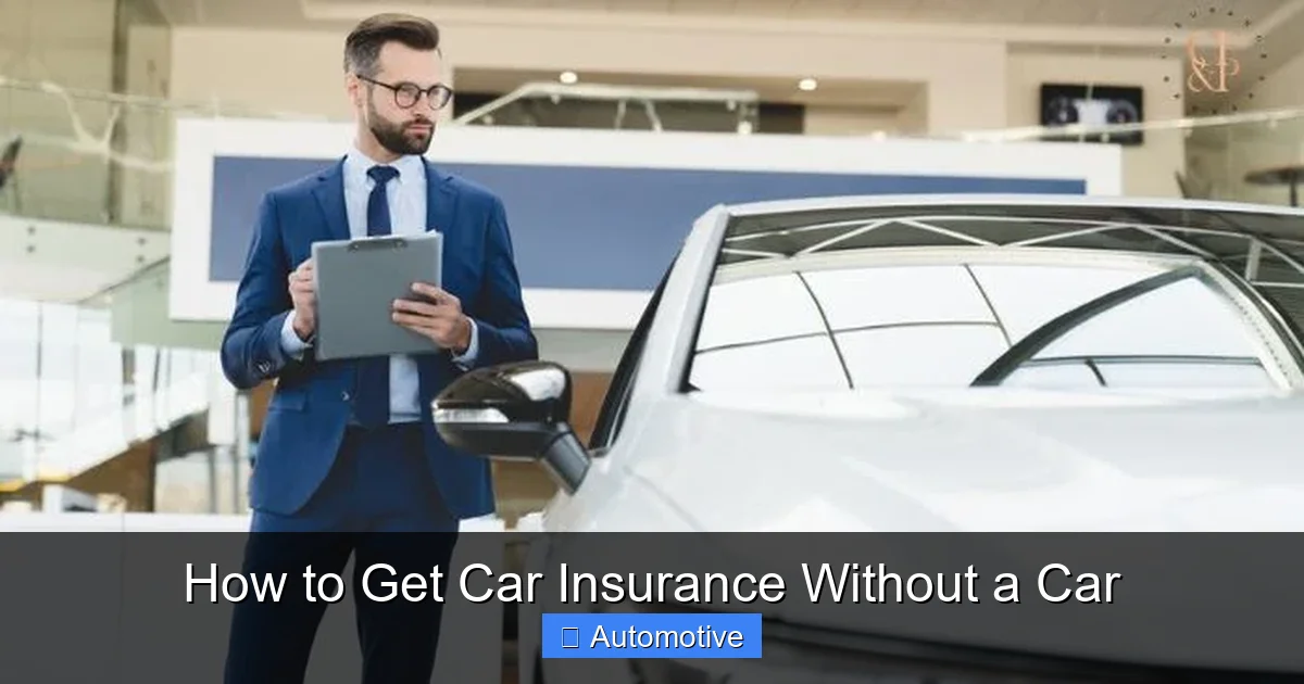 How to Get Car Insurance Without a Car