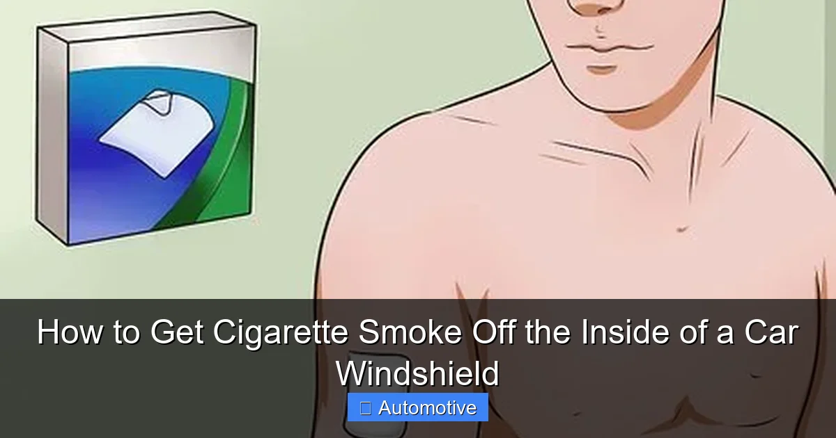 How to Get Cigarette Smoke Off the Inside of a Car Windshield