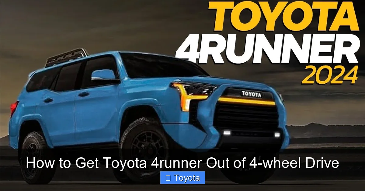 How to Get Toyota 4runner Out of 4-wheel Drive
