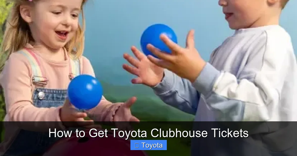 How to Get Toyota Clubhouse Tickets