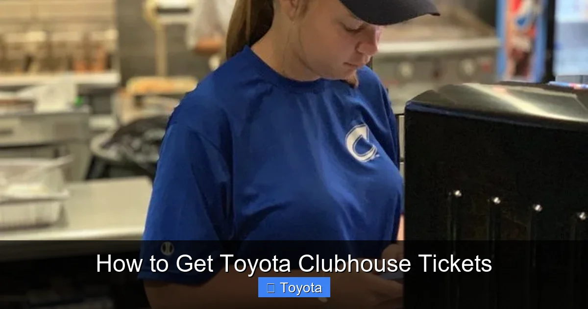 How to Get Toyota Clubhouse Tickets