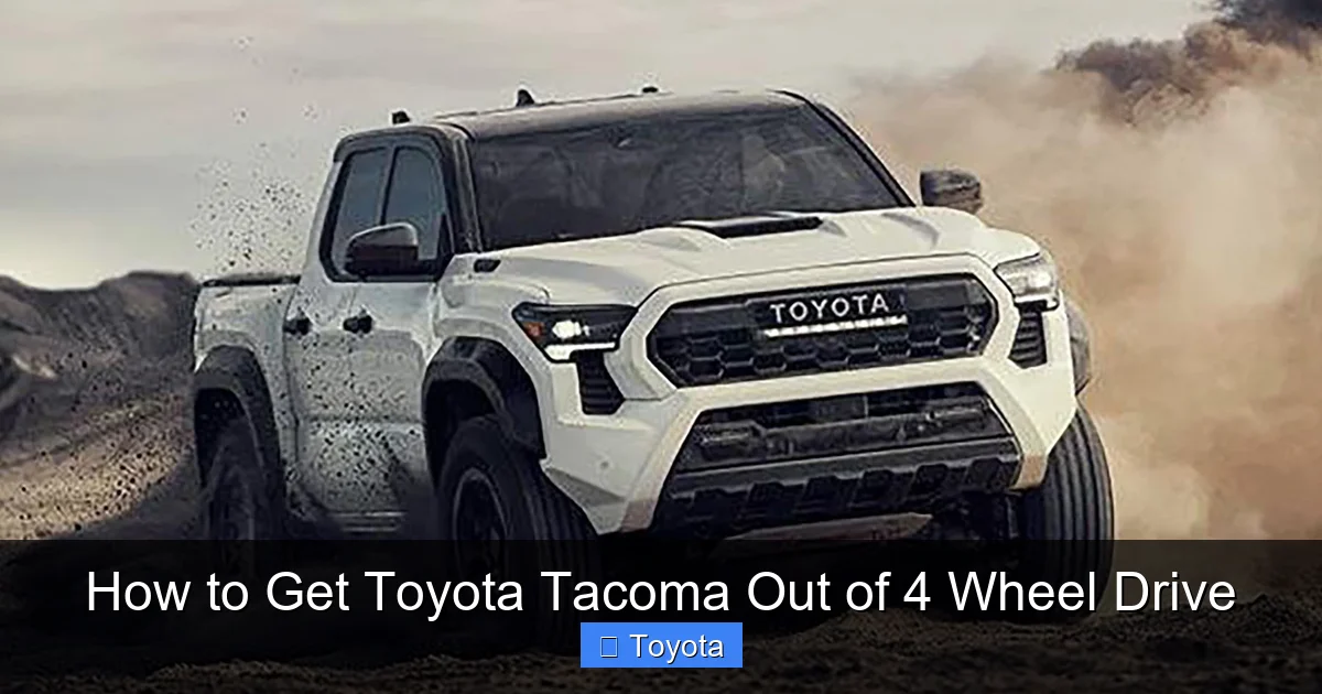 How to Get Toyota Tacoma Out of 4 Wheel Drive