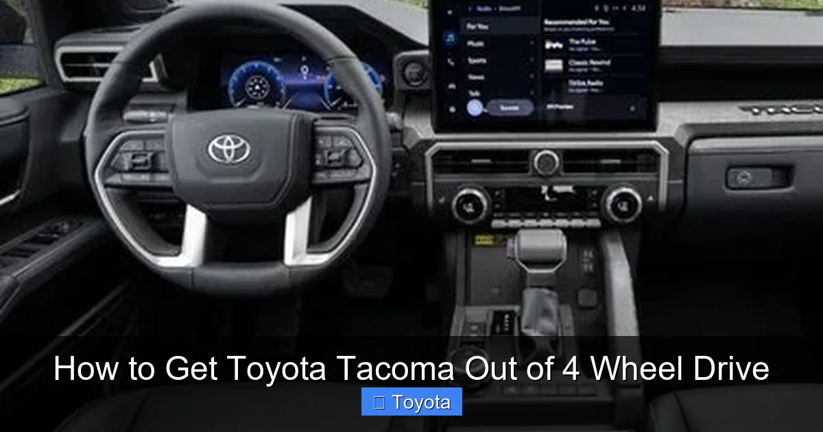 How to Get Toyota Tacoma Out of 4 Wheel Drive