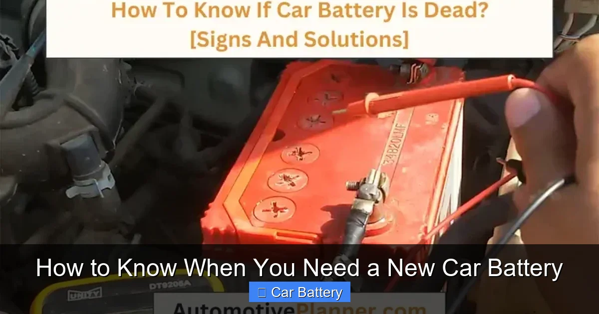 How to Know When You Need a New Car Battery