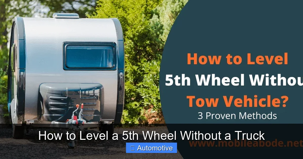 How to Level a 5th Wheel Without a Truck
