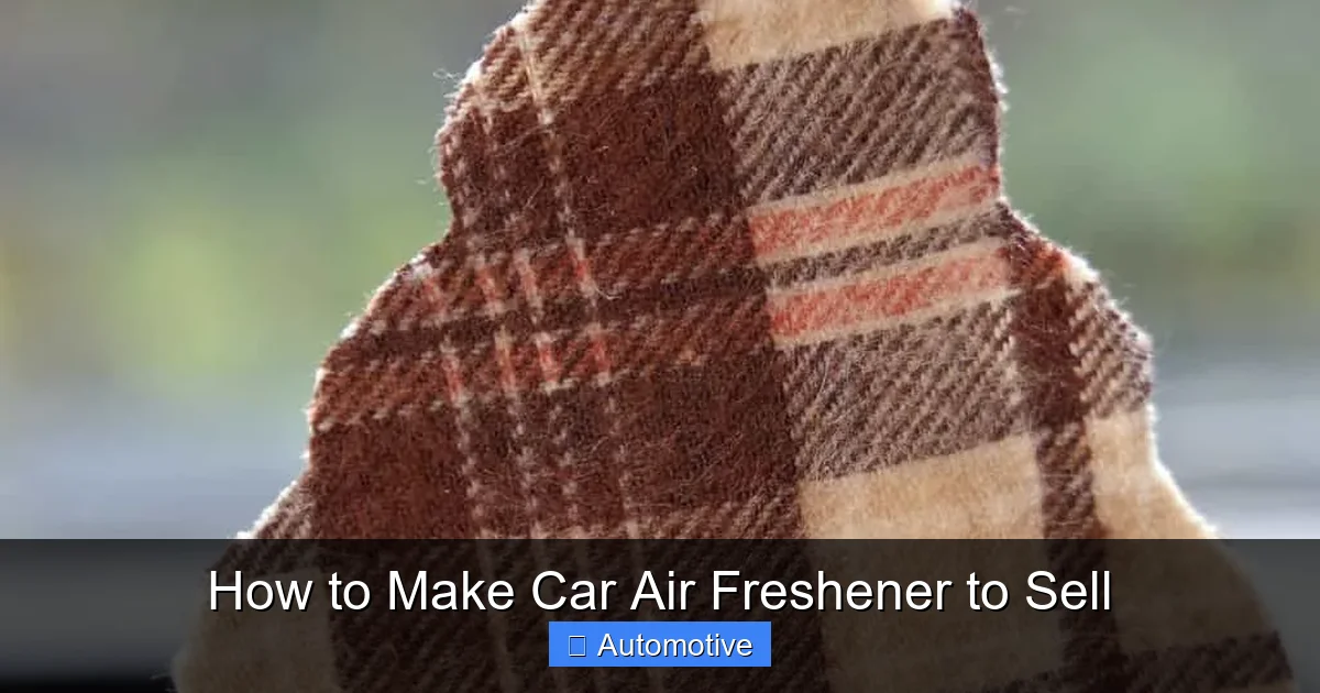 How to Make Car Air Freshener to Sell