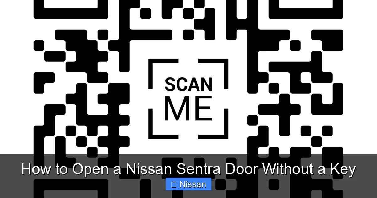 How to Open a Nissan Sentra Door Without a Key