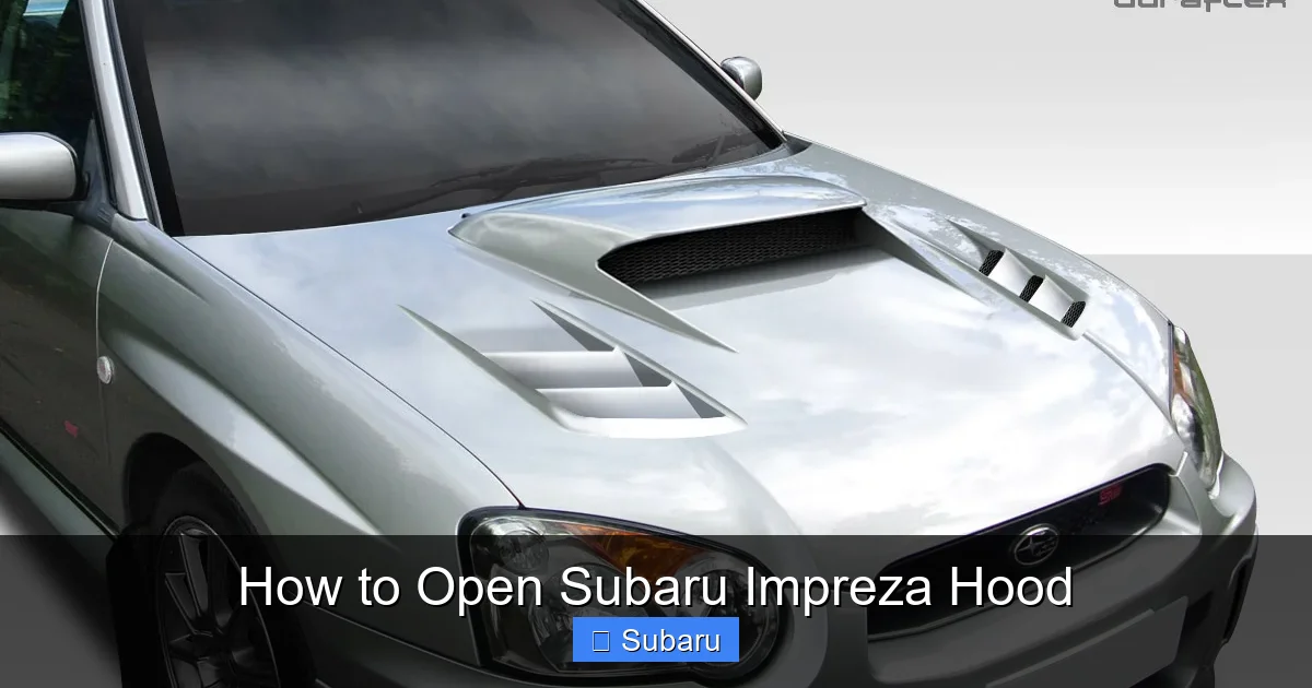 How to Open Subaru Impreza Hood