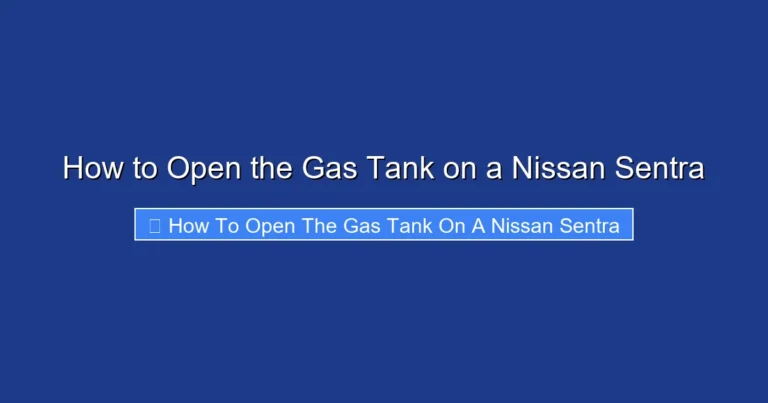 How to Open the Gas Tank on a Nissan Sentra