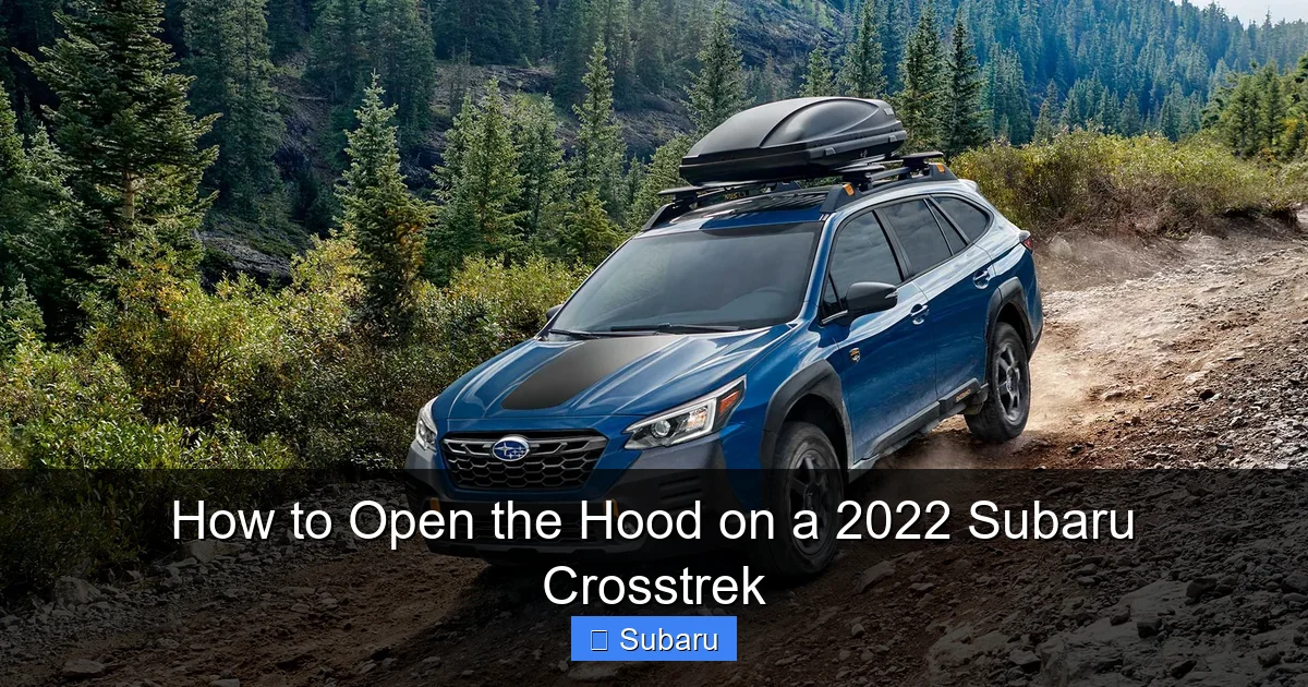How to Open the Hood on a 2022 Subaru Crosstrek