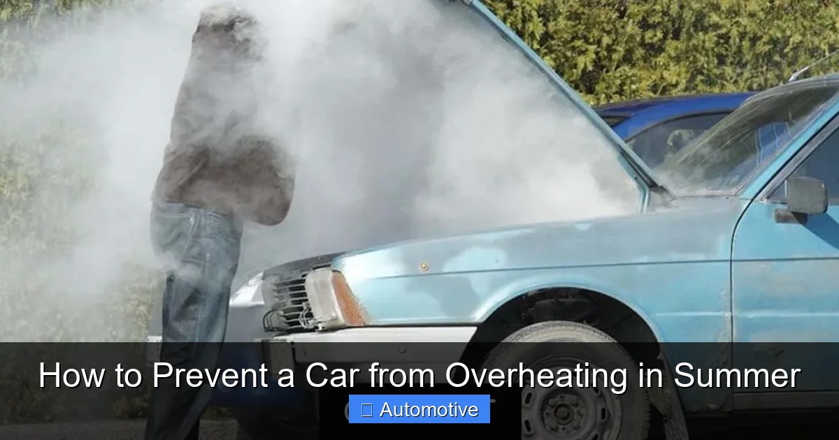 How to Prevent a Car from Overheating in Summer