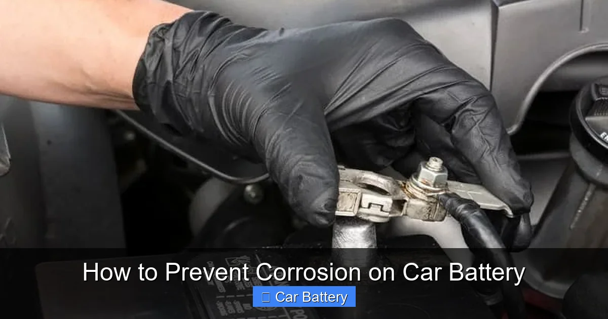 How to Prevent Corrosion on Car Battery