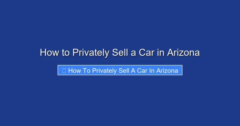 How to Privately Sell a Car in Arizona