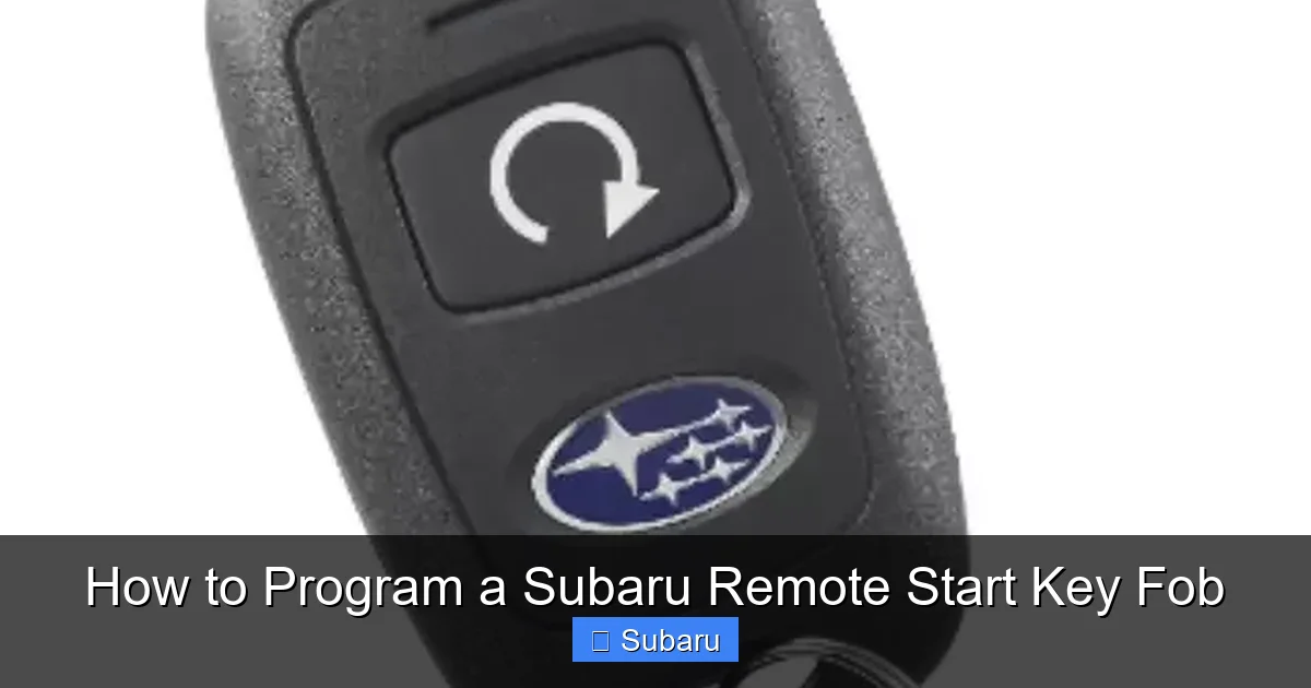 How to Program a Subaru Remote Start Key Fob