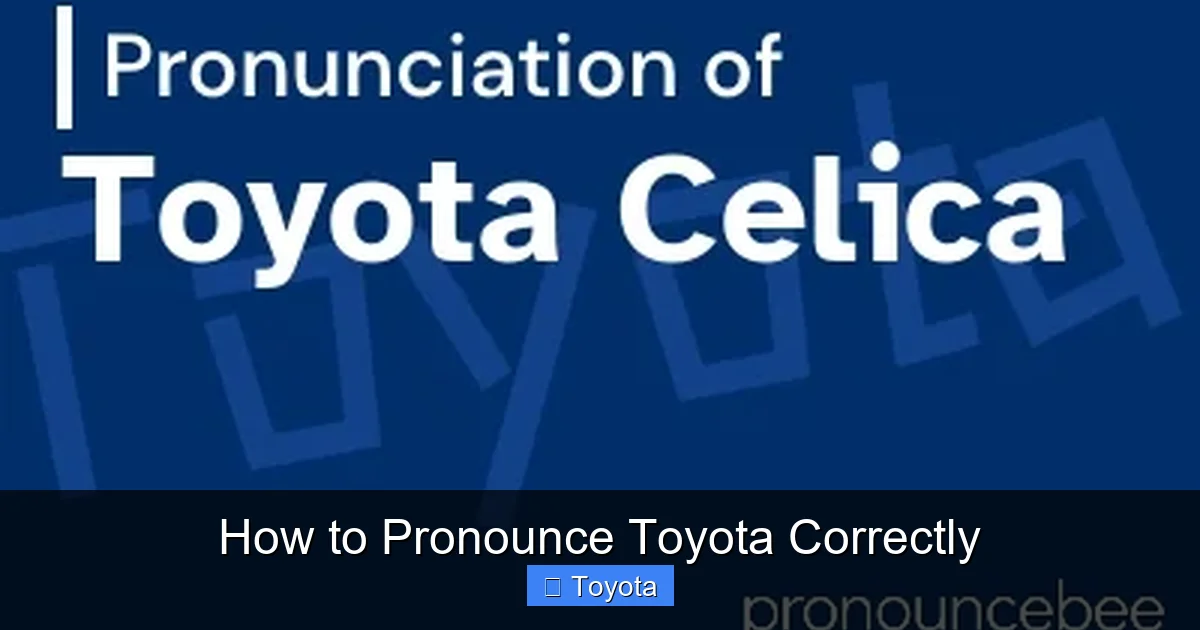 How to Pronounce Toyota Correctly