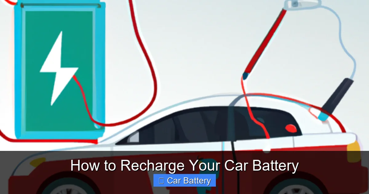 How to Recharge Your Car Battery