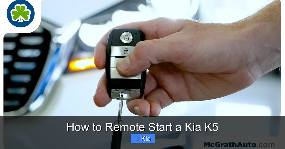 How to Remote Start a Kia K5