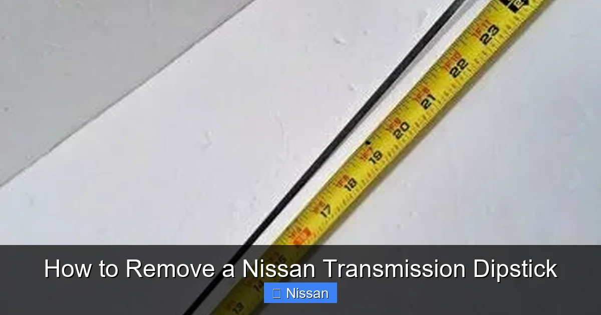 How to Remove a Nissan Transmission Dipstick