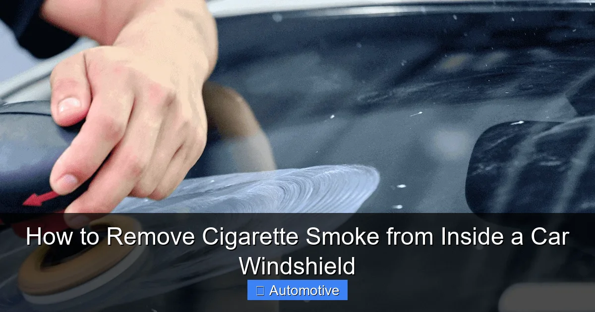 How to Remove Cigarette Smoke from Inside a Car Windshield