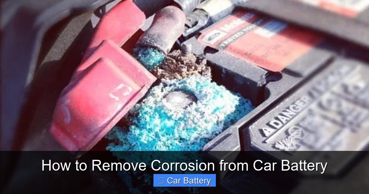 How to Remove Corrosion from Car Battery