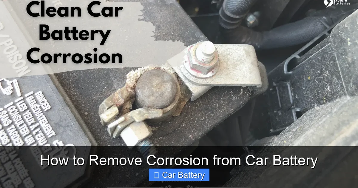 How to Remove Corrosion from Car Battery
