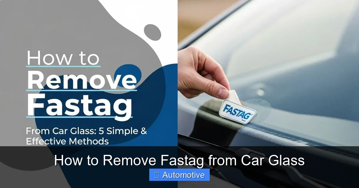 How to Remove Fastag from Car Glass