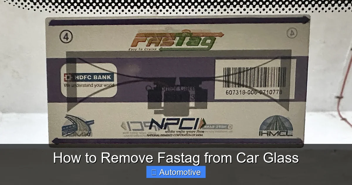 How to Remove Fastag from Car Glass