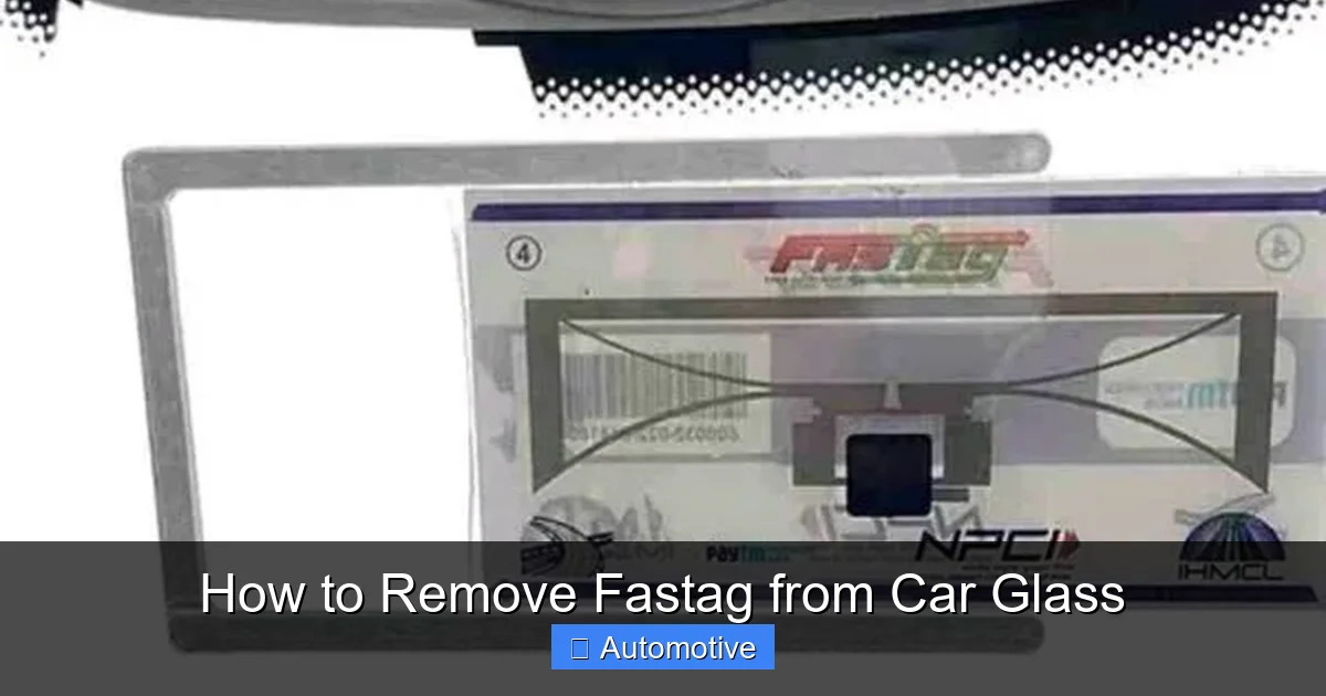 How to Remove Fastag from Car Glass