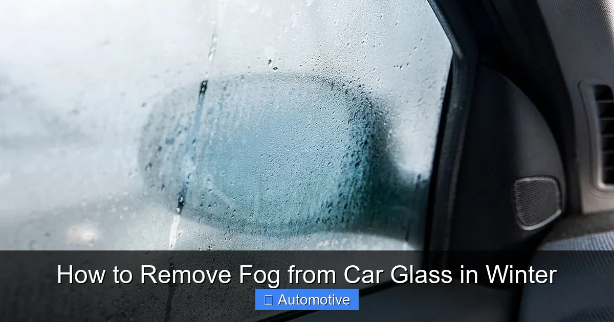 How to Remove Fog from Car Glass in Winter
