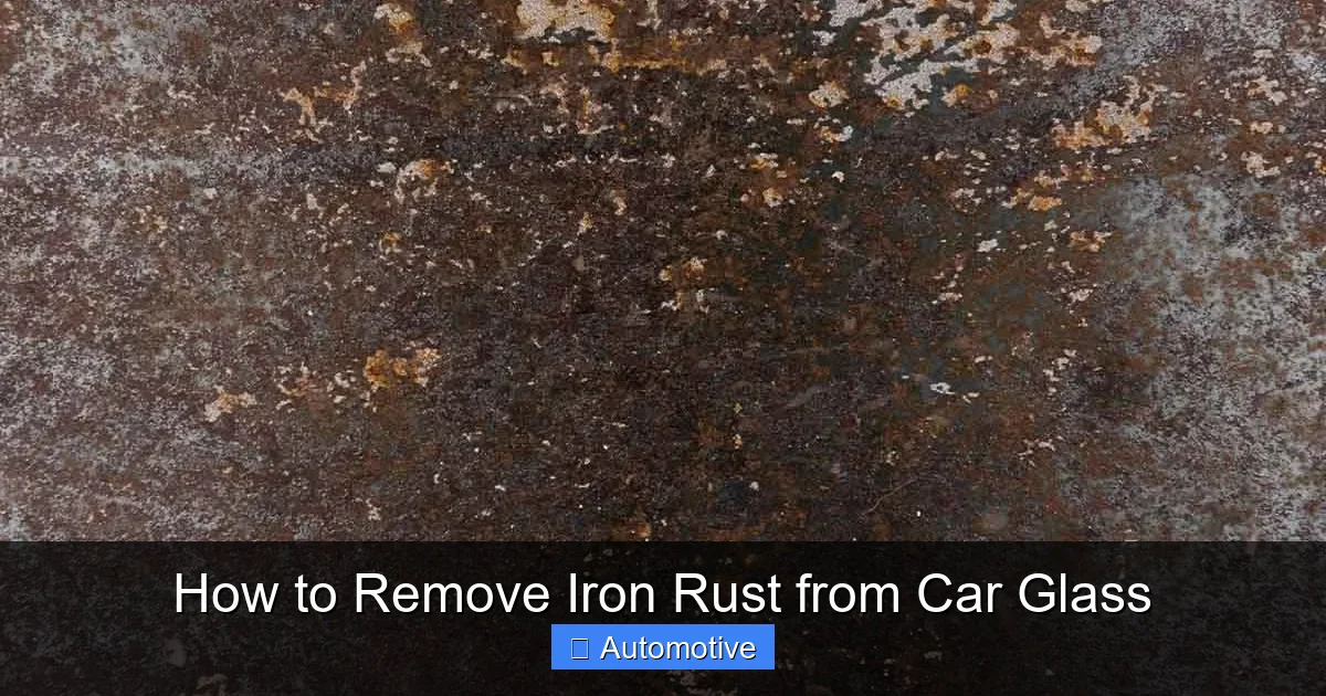 How to Remove Iron Rust from Car Glass