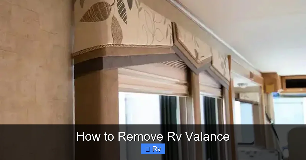 How to Remove Rv Valance