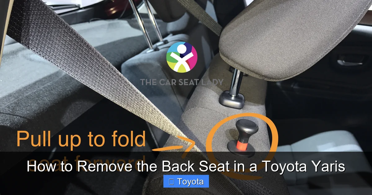 How to Remove the Back Seat in a Toyota Yaris