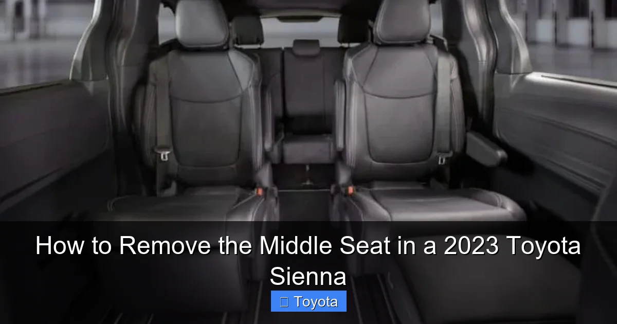 How to Remove the Middle Seat in a 2023 Toyota Sienna