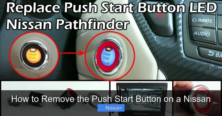 How to Remove the Push Start Button on a Nissan