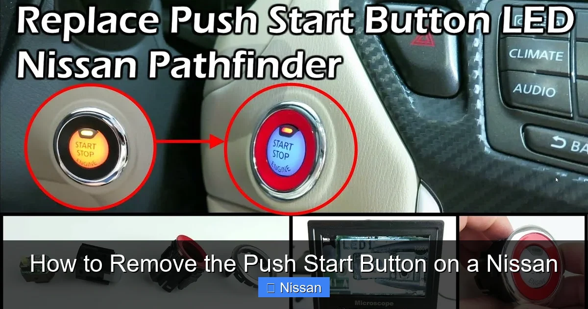 How to Remove the Push Start Button on a Nissan