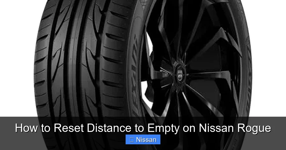 How to Reset Distance to Empty on Nissan Rogue