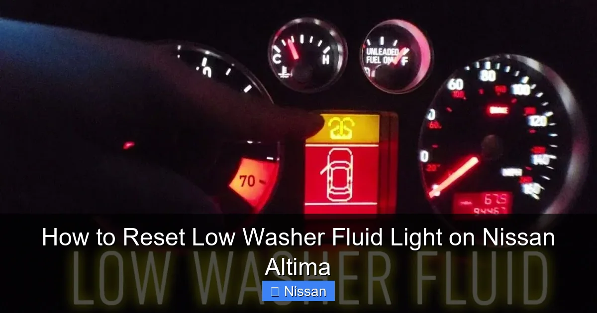 How to Reset Low Washer Fluid Light on Nissan Altima