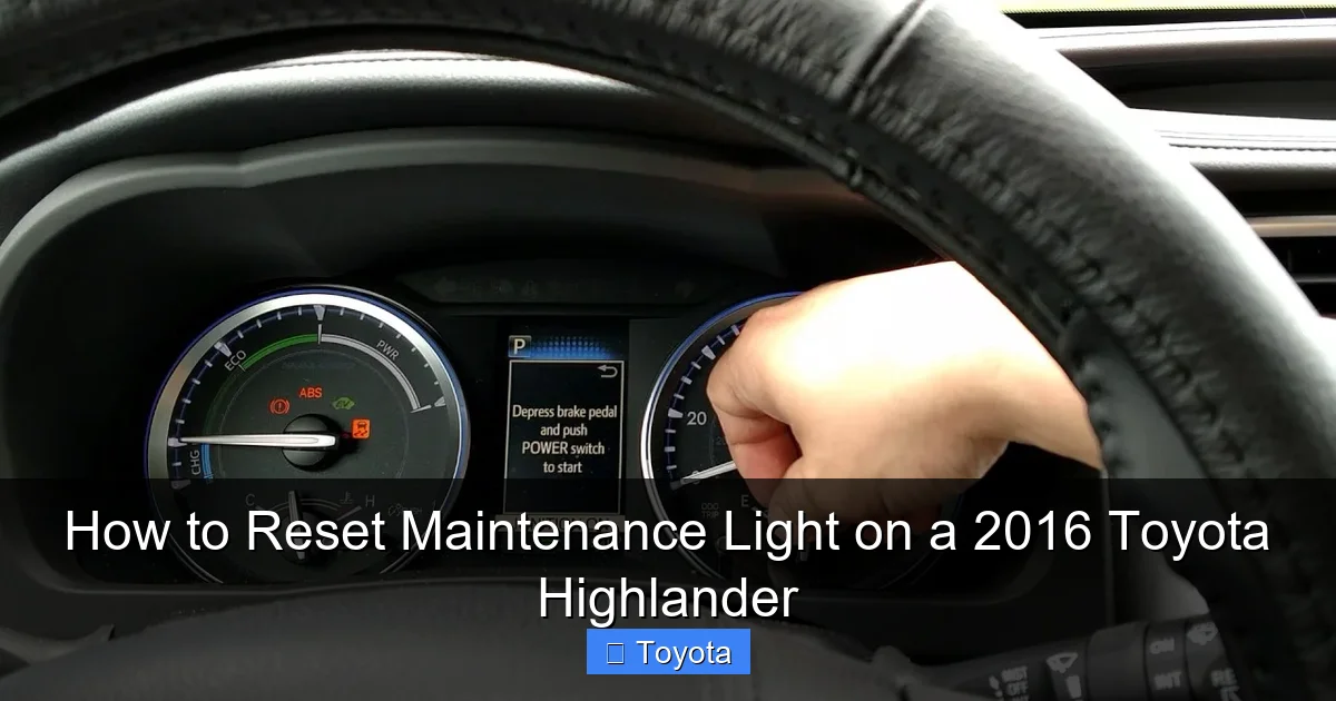 How to Reset Maintenance Light on a 2016 Toyota Highlander