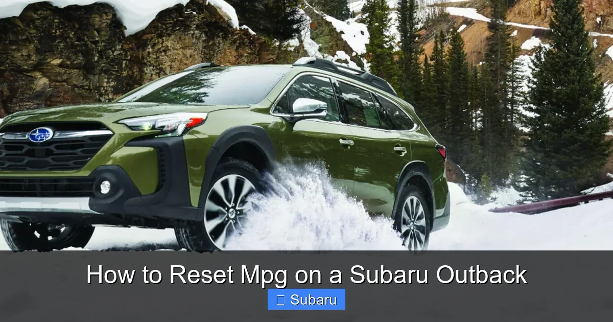 How to Reset Mpg on a Subaru Outback
