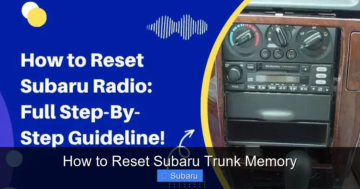 How to Reset Subaru Trunk Memory