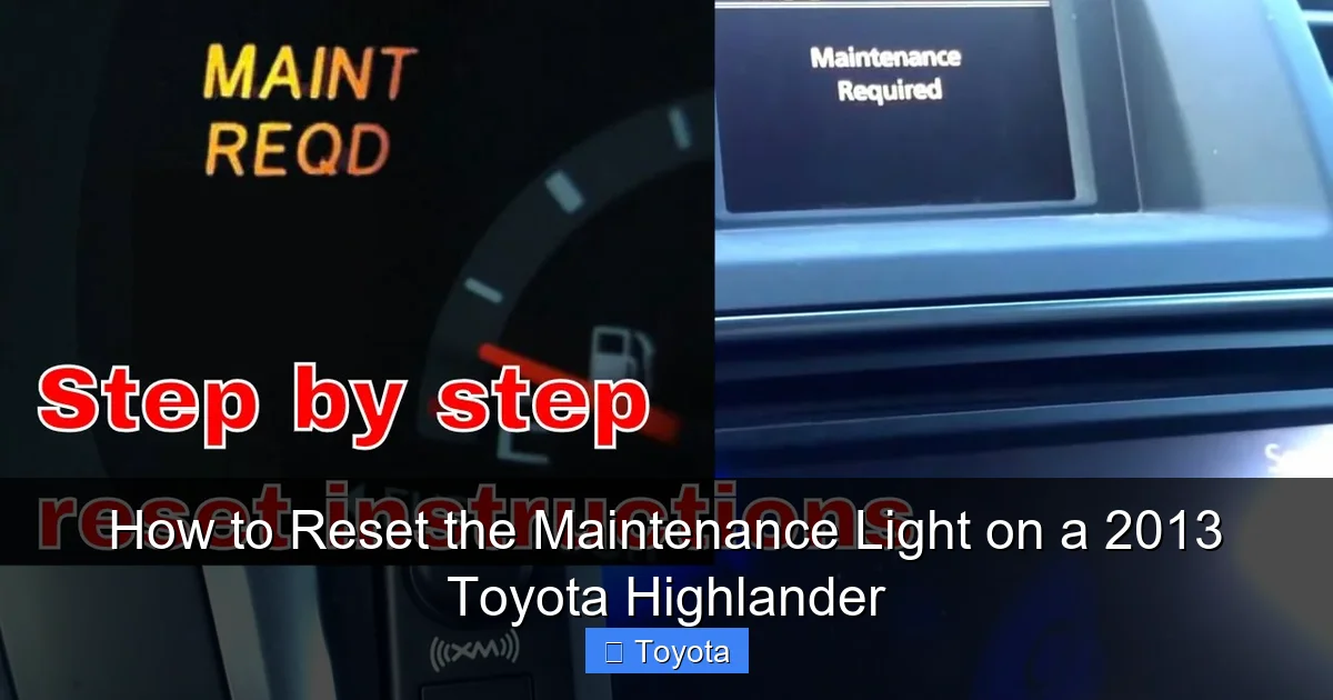 How to Reset the Maintenance Light on a 2013 Toyota Highlander