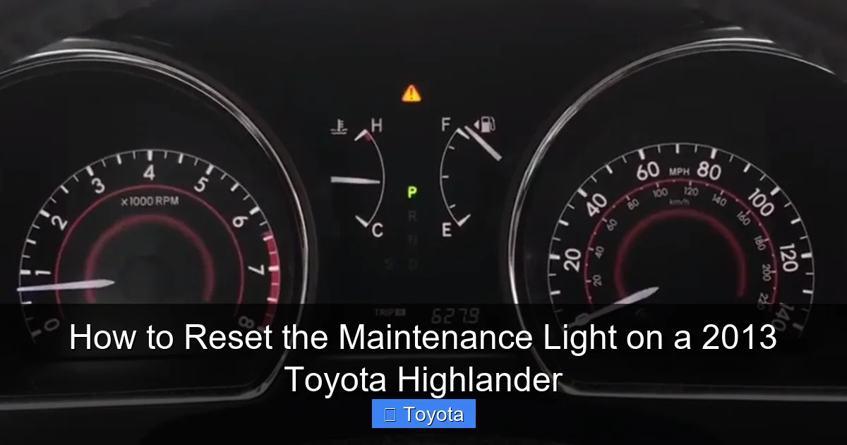How to Reset the Maintenance Light on a 2013 Toyota Highlander