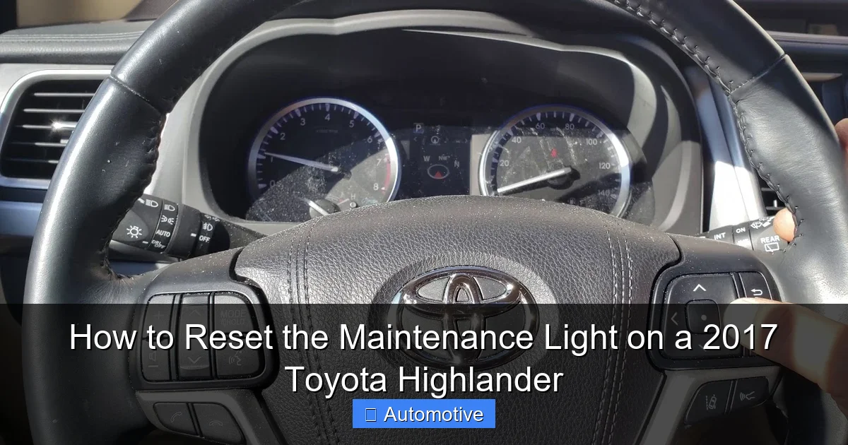 How to Reset the Maintenance Light on a 2017 Toyota Highlander