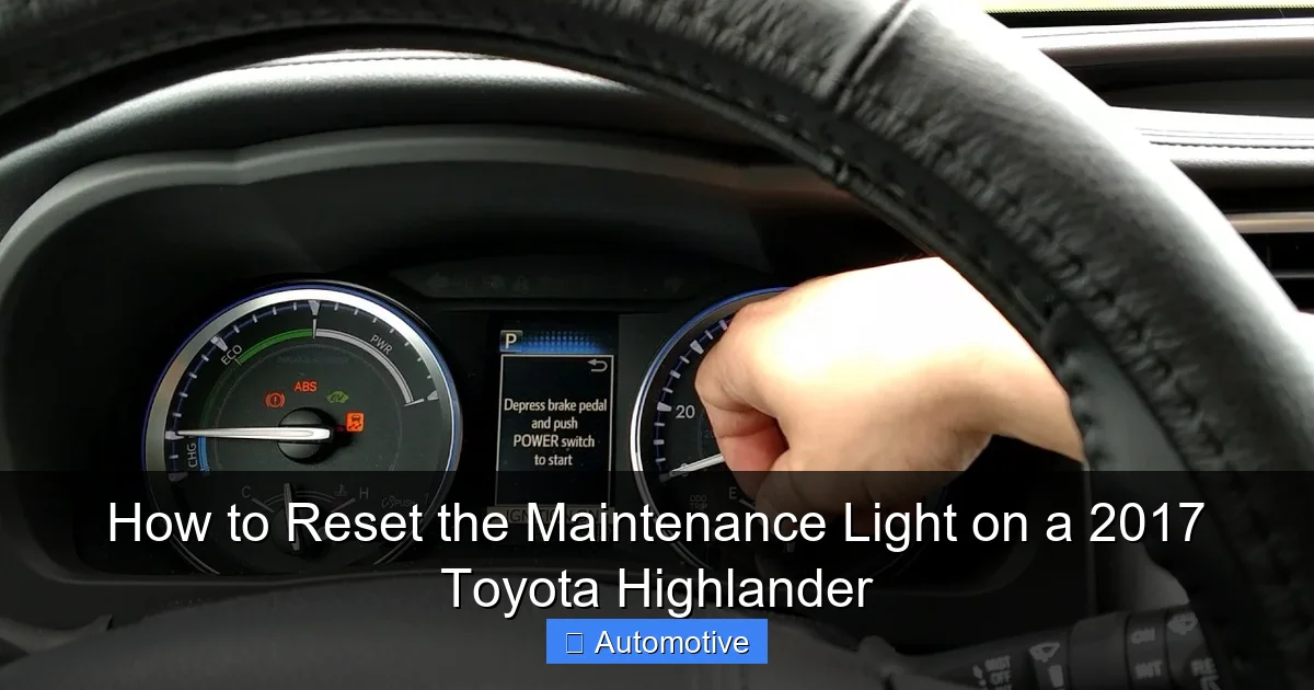 How to Reset the Maintenance Light on a 2017 Toyota Highlander