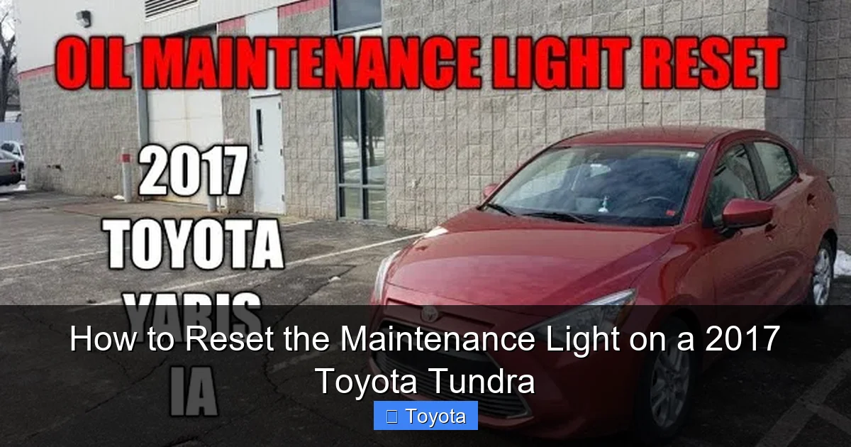 How to Reset the Maintenance Light on a 2017 Toyota Tundra