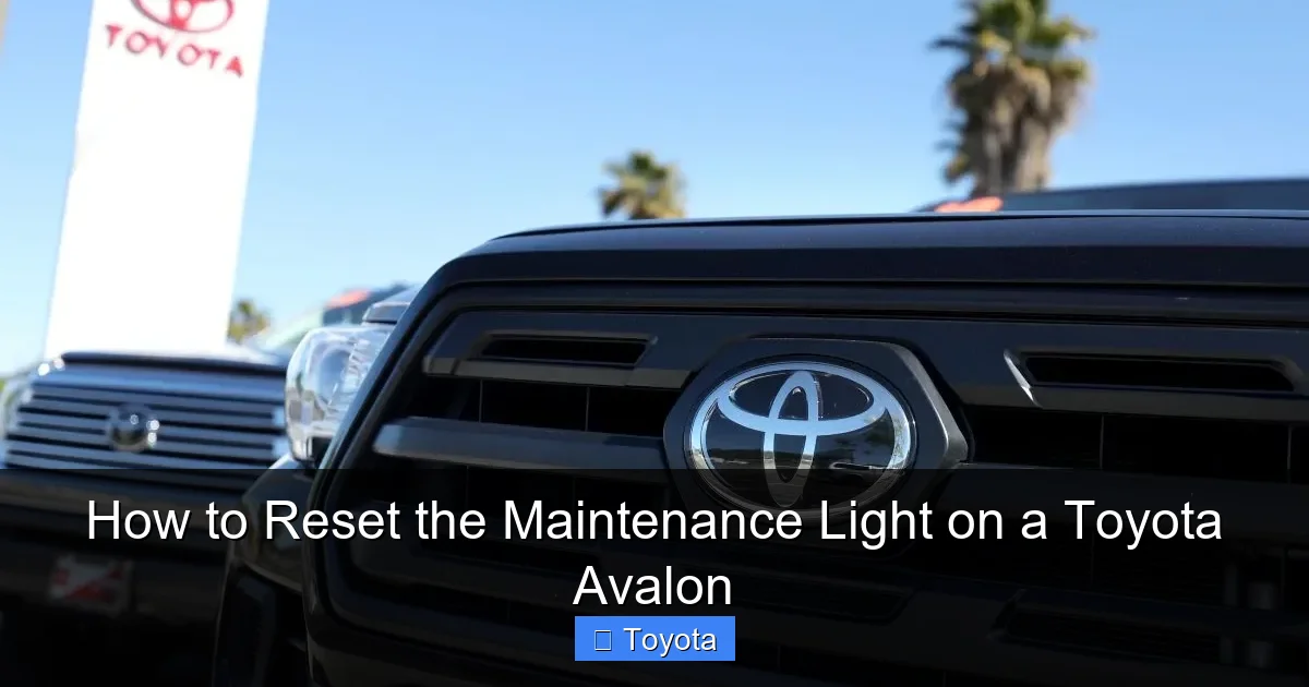 How to Reset the Maintenance Light on a Toyota Avalon