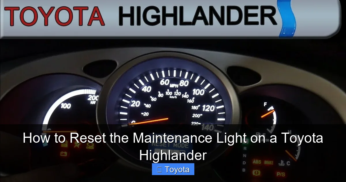 How to Reset the Maintenance Light on a Toyota Highlander