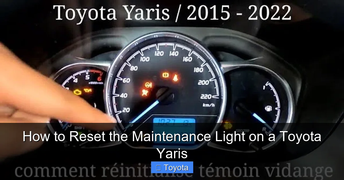 How to Reset the Maintenance Light on a Toyota Yaris