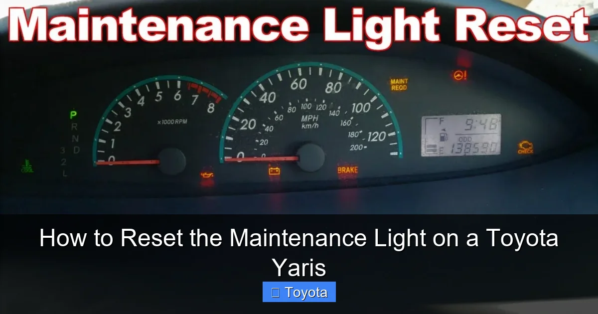 How to Reset the Maintenance Light on a Toyota Yaris